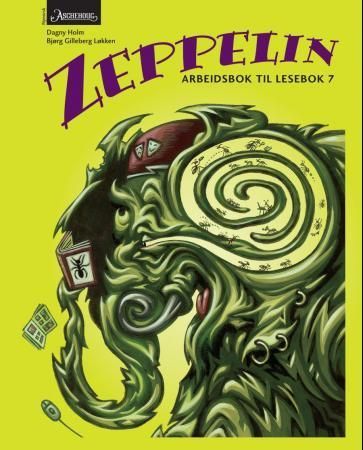 Zeppelin 7 : norsk for barnetrinnet. Arbeidsbok til lesebok