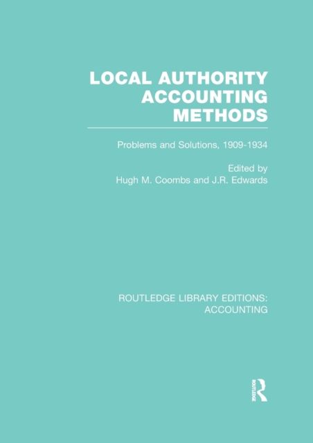 Local Authority Accounting Methods : Problems and Solutions, 1909-1934