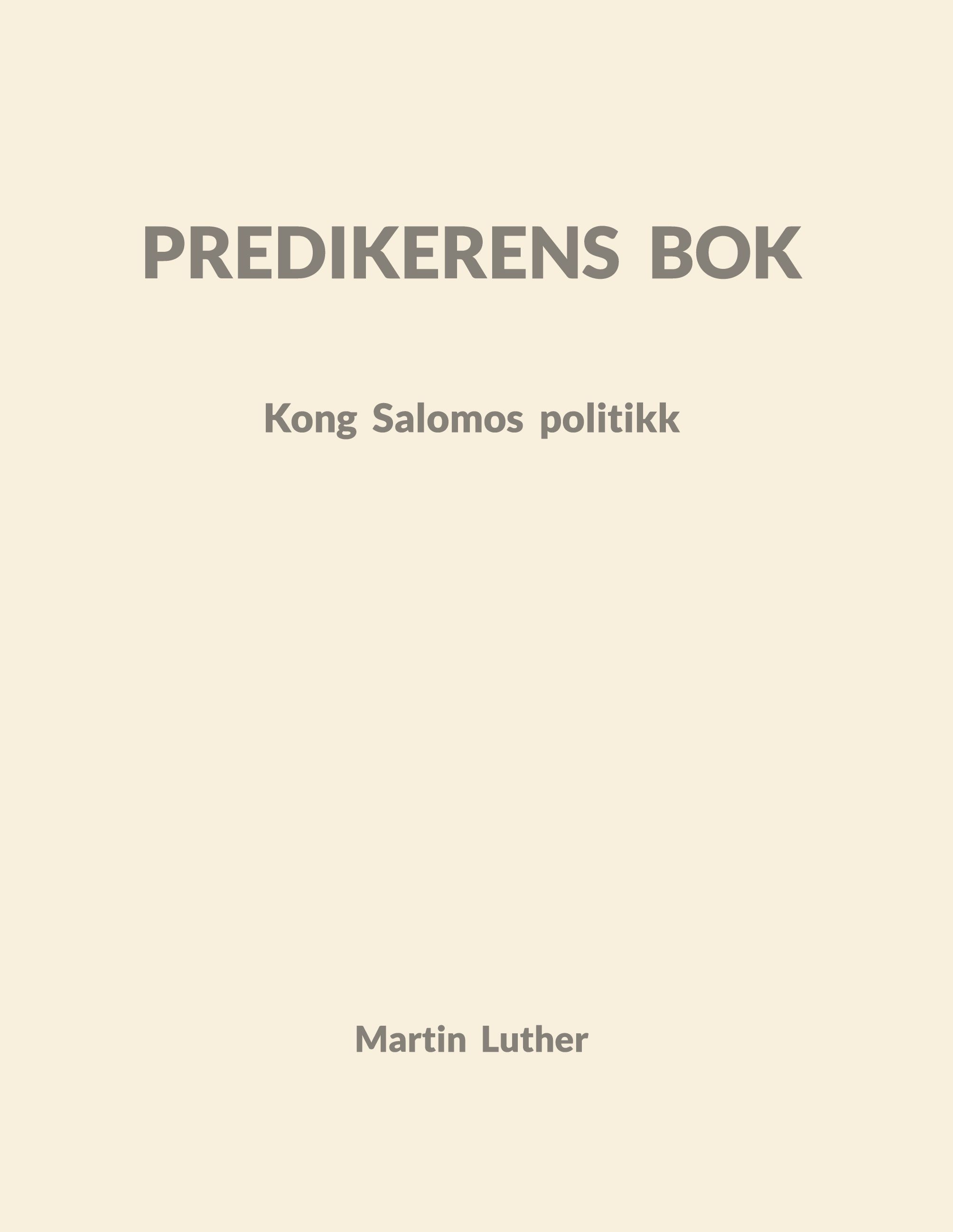 Predikerens bok : kong Salomos politikk