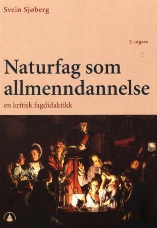 Naturfag som allmenndannelse : en kritisk fagdidaktikk
