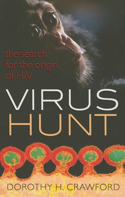 Virus Hunt : The search for the origin of HIV/AIDs