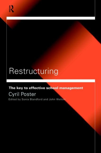 Restructuring : The Key to Effective School Management