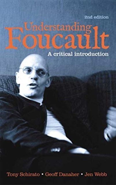 Understanding Foucault : A critical introduction