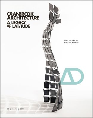 Cranbrook Architecture : A Legacy of Latitude