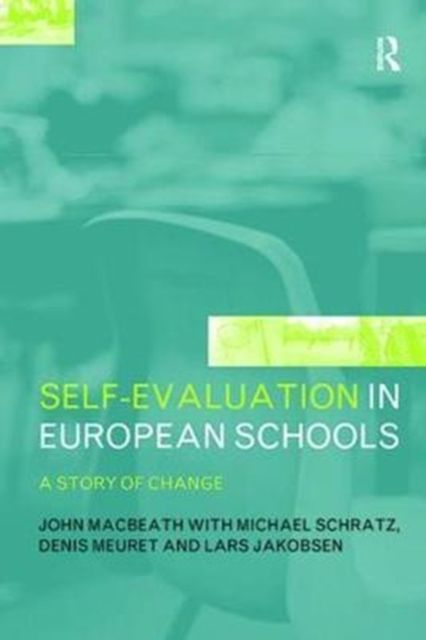 Self-Evaluation in European Schools : A Story of Change