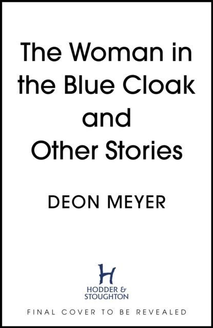 The Woman in the Blue Cloak and Other Stories