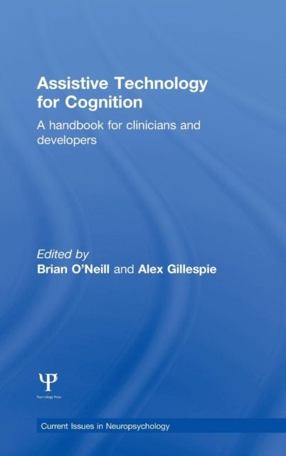 Assistive Technology for Cognition : A handbook for clinicians and developers