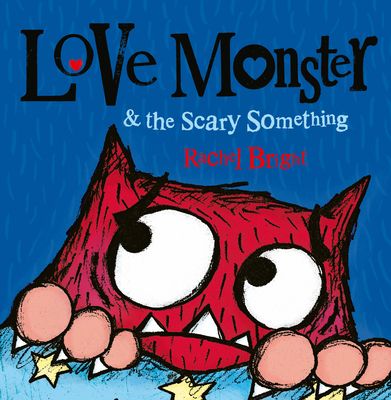 Love Monster & the scary something