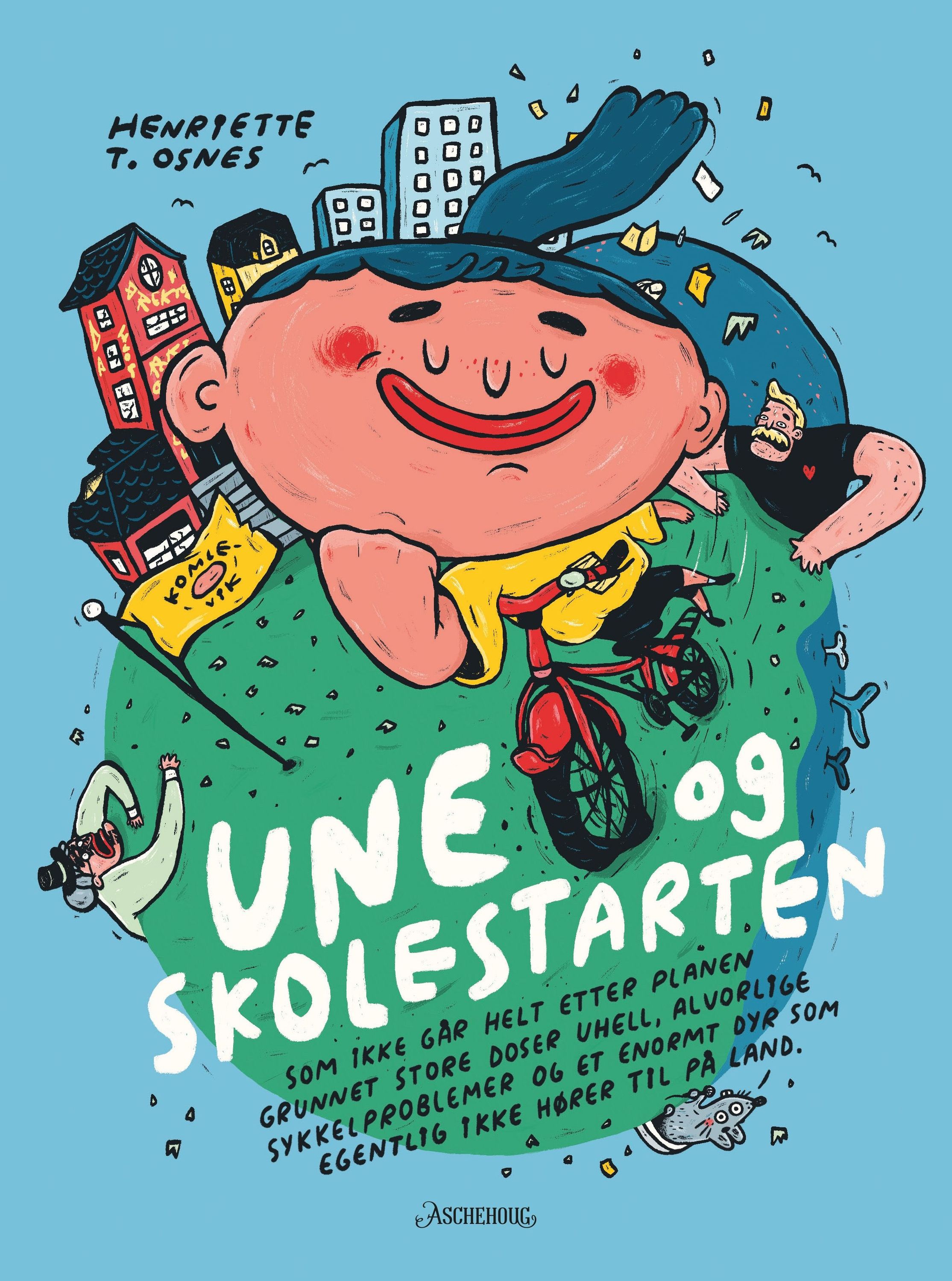 Une og skolestarten : som ikke går helt etter planen grunnet store doser uhell, alvorlige sykkelproblemer og et enormt dyr som egentlig ikke hører til på land