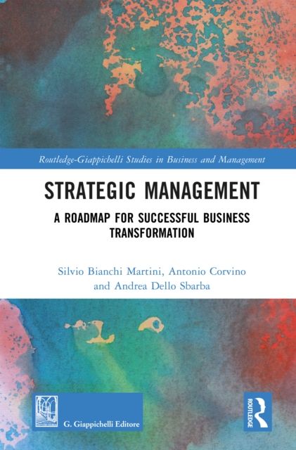 Strategic Management : A Roadmap for Successful Business Transformation