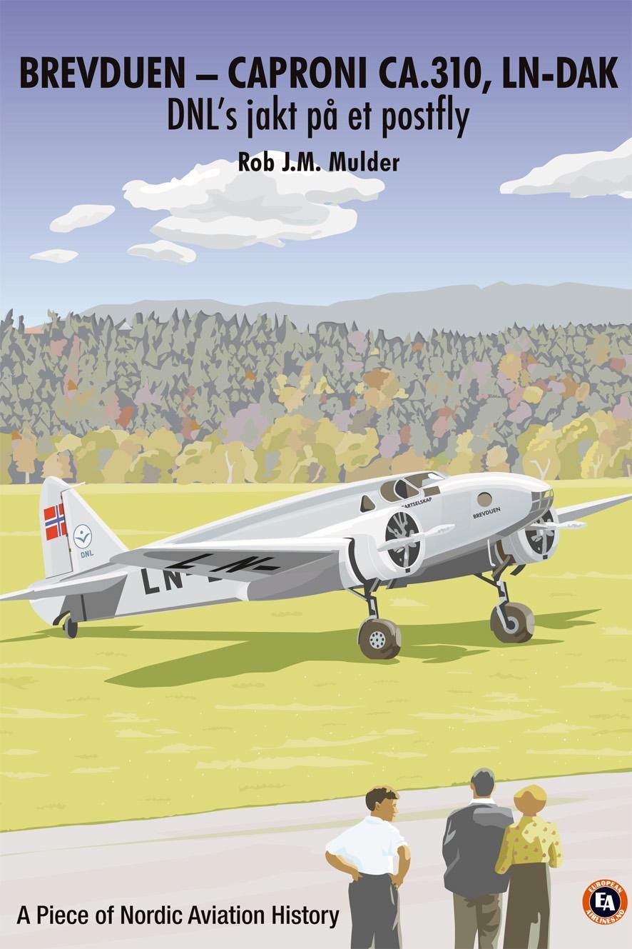 Forsidebilde av Brevduen - Caproni Ca.310, LN-DAK : DNL's jakt på et postfly : a piece of nordic aviation history