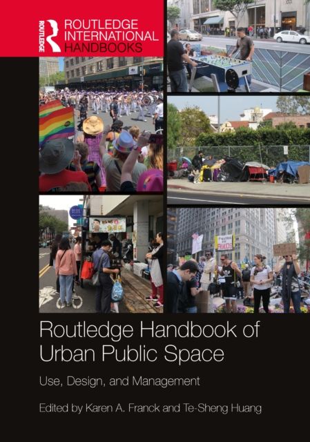 Forsidebilde av Routledge Handbook of Urban Public Space : Use, Design, and Management