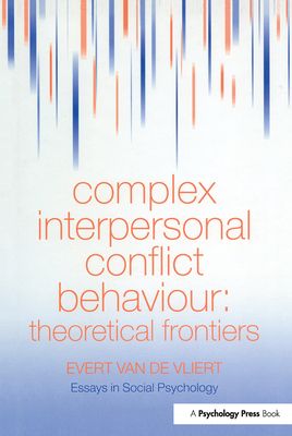 Complex Interpersonal Conflict Behaviour : Theoretical Frontiers