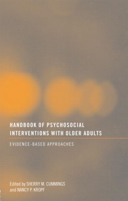 Handbook of Psychosocial Interventions with Older Adults : Evidence-based approaches