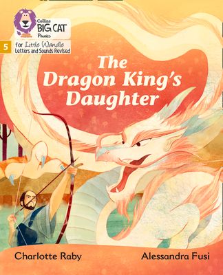 The Dragon King’s Daughter : Phase 5 Set 5