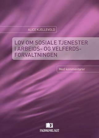 Lov om sosiale tjenester i arbeids- og velferdsforvaltningen : med kommentarer