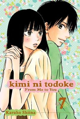 Kimi ni todoke : from me to you. 7