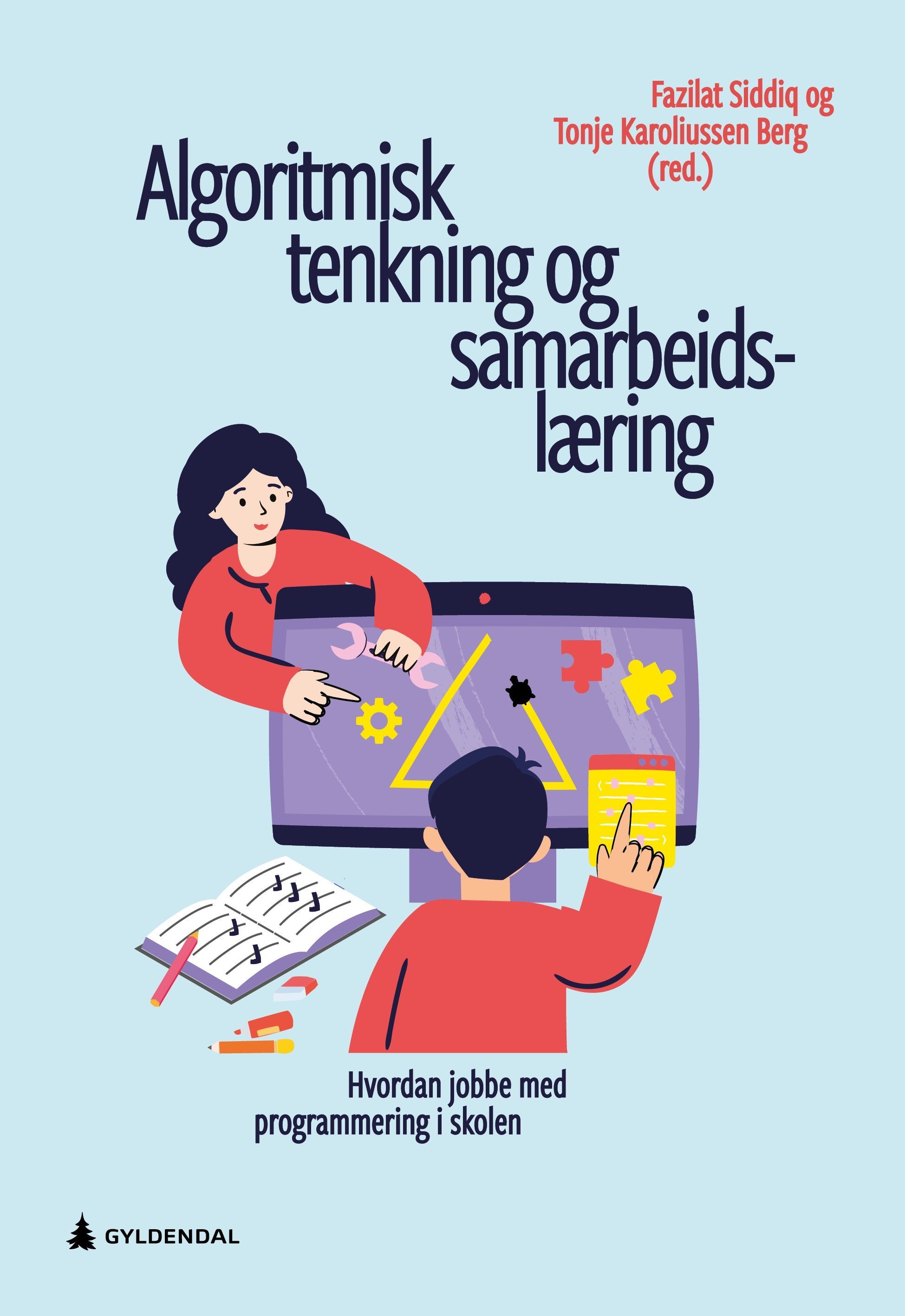 Algoritmisk tenkning og samarbeidslæring : hvordan jobbe med programmering i skolen