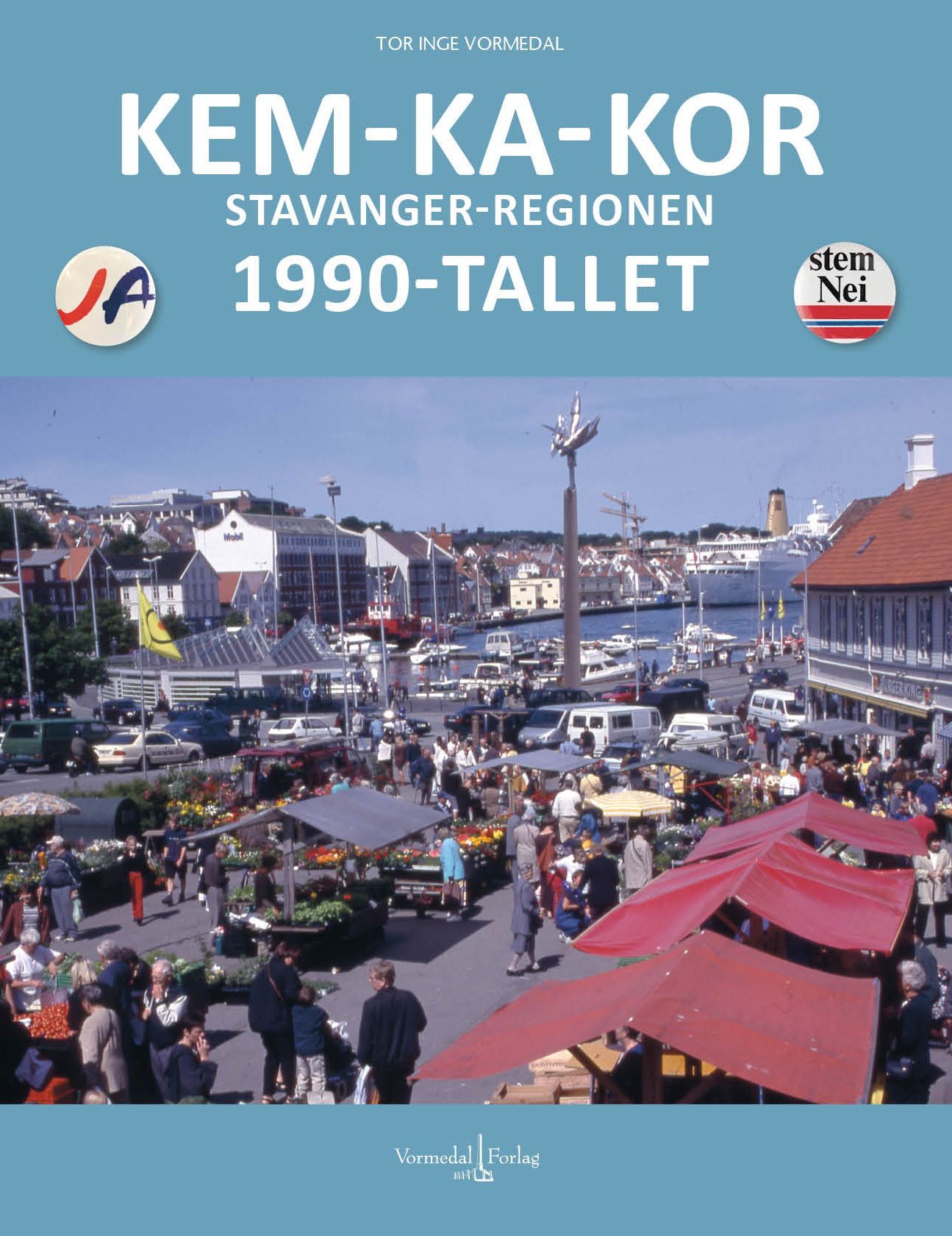 Kem-ka-kor : Stavanger-regionen : 1990-tallet