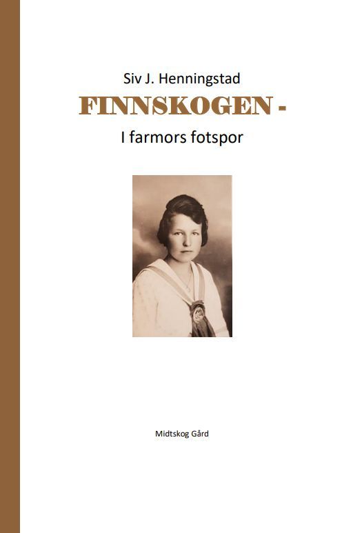 Finnskogen : i farmors fotspor