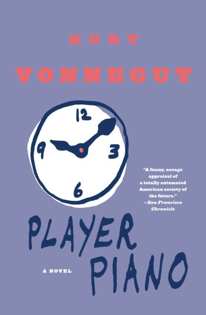 Player Piano : A Novel