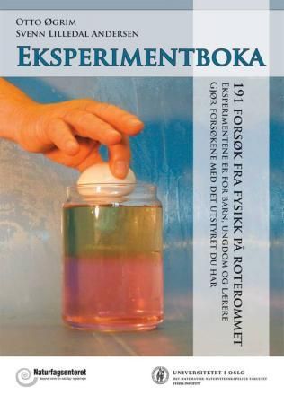 Eksperimentboka : 191 forsøk fra Fysikk på roterommet