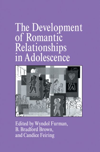The Development of Romantic Relationships in Adolescence
