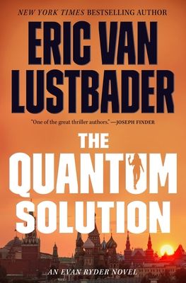 The Quantum Solution : An Evan Ryder Novel