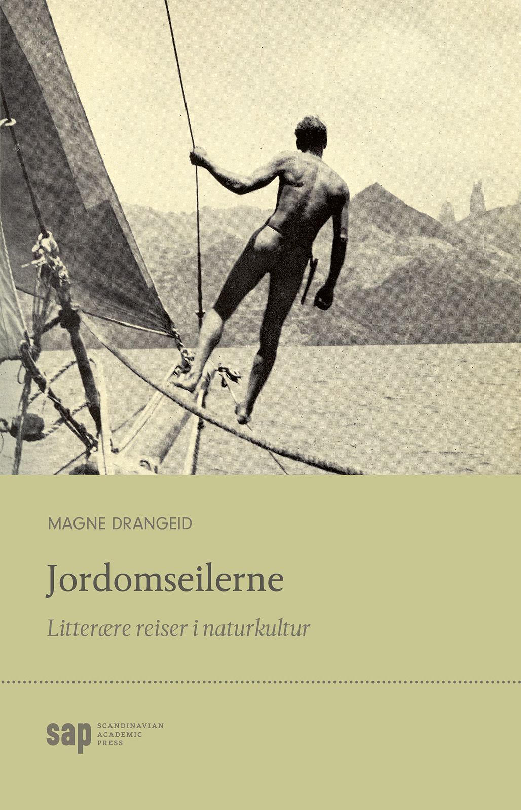 Jordomseilerne : litterære reiser i naturkultur