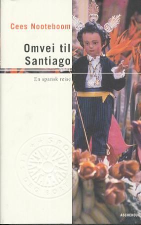 Omvei til Santiago : en spansk reise