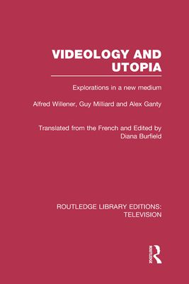 Videology and Utopia : Explorations in a New Medium