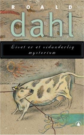 Livet er et vidunderlig mysterium og andre historier