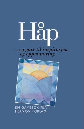 Håp : en gave til inspirasjon og oppmuntring