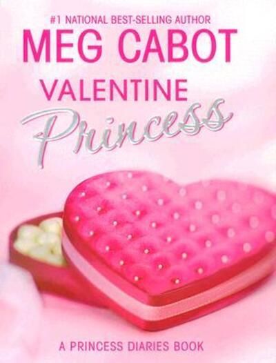 Valentine princess : a princess diaries book