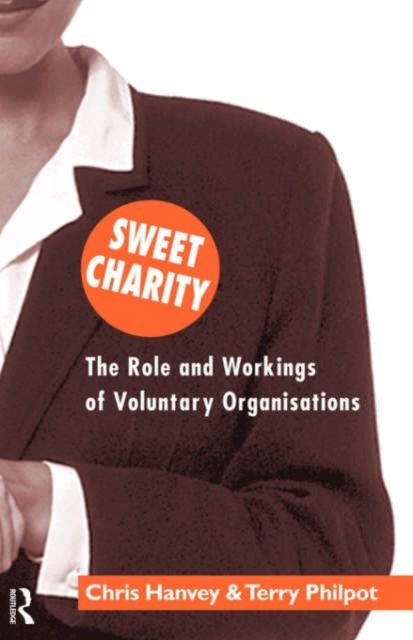 Sweet Charity : The Role and Workings of Voluntary Organizations