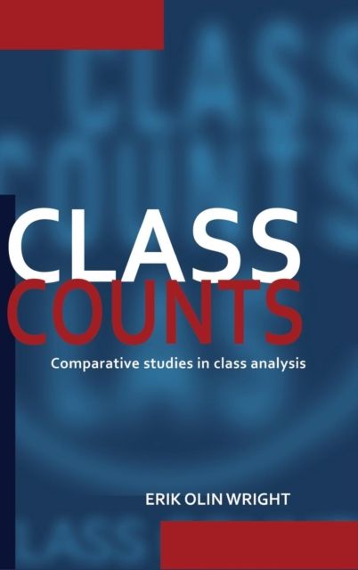 Class Counts : Comparative Studies in Class Analysis