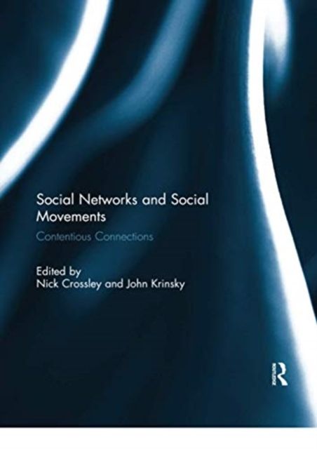 Social Networks and Social Movements : Contentious Connections
