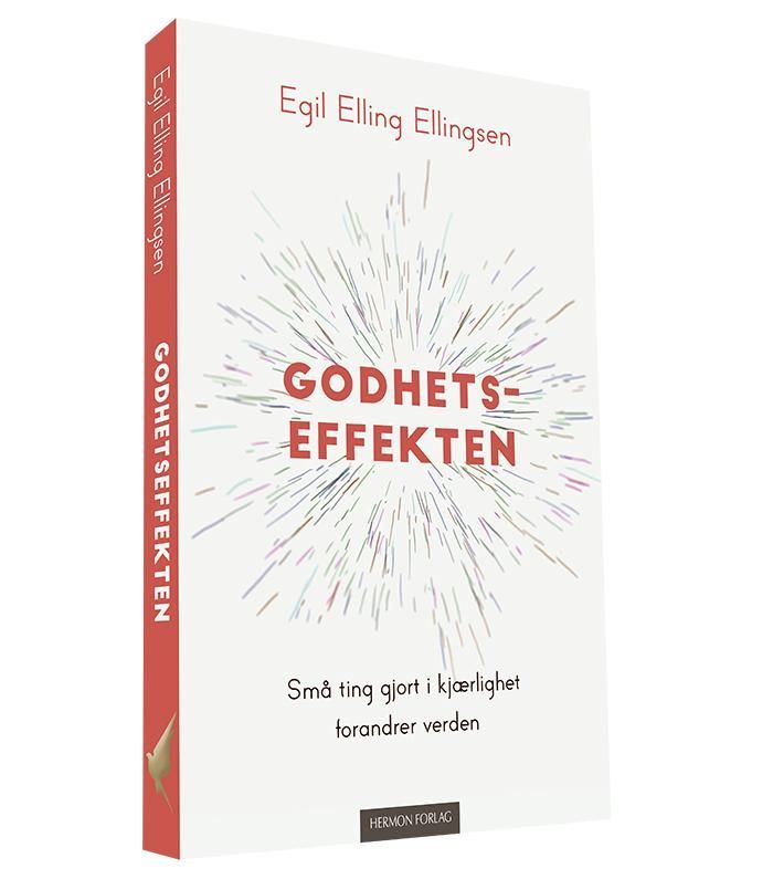 Godhetseffekten : små ting gjort i kjærlighet forandrer verden
