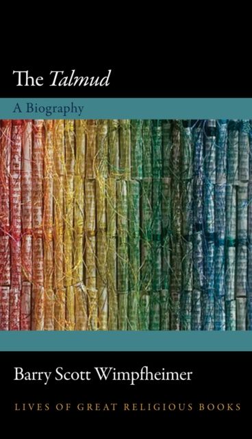 The Talmud : A Biography