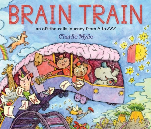 Brain Train : An Off-the-Rails Journey from A to ZZZ