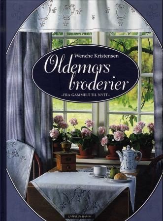 Oldemors broderier : fra gammelt til nytt