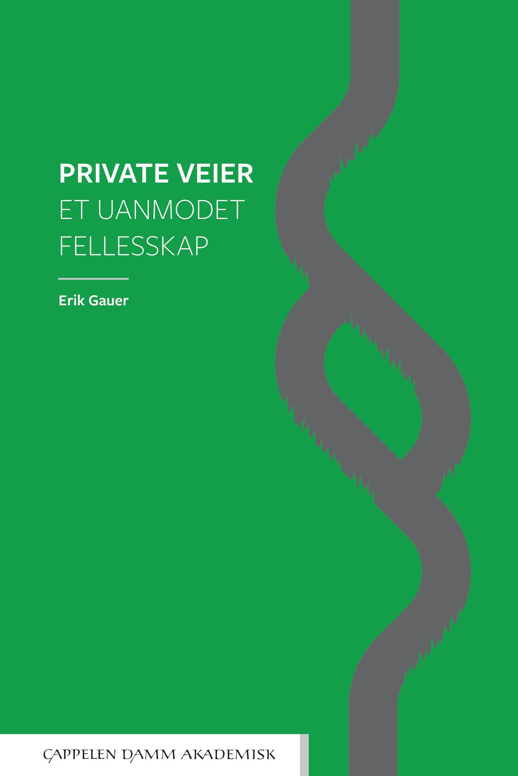 Private veier : et uanmodet fellesskap