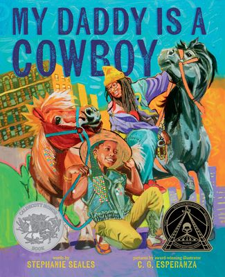 My Daddy Is a Cowboy : A Picture Book