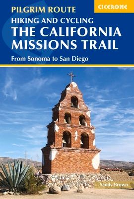 Forsidebilde av Hiking and Cycling the California Missions Trail : From Sonoma to San Diego