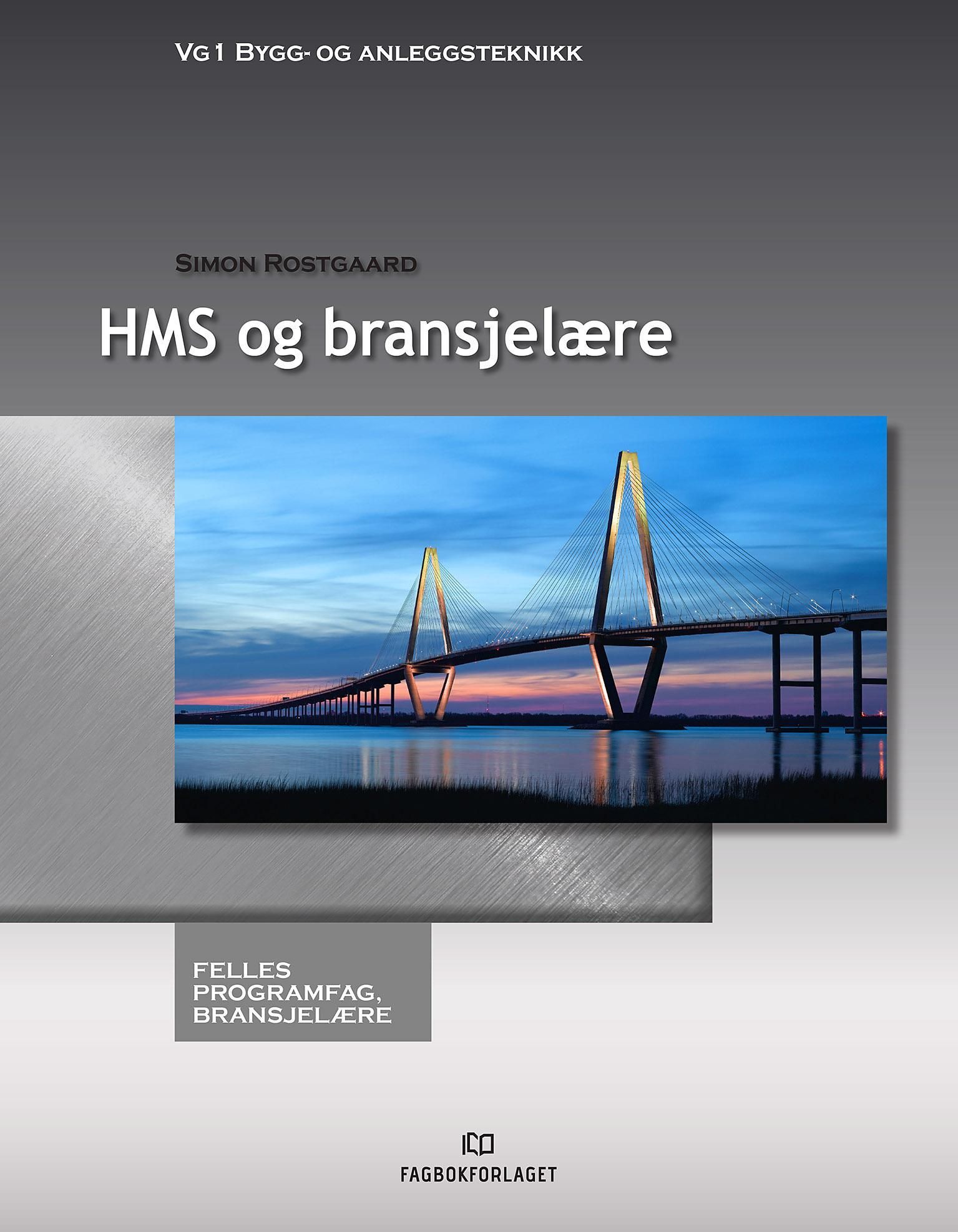 HMS og bransjelære : felles programfag bransjelære : vg1 bygg- og anleggsteknikk