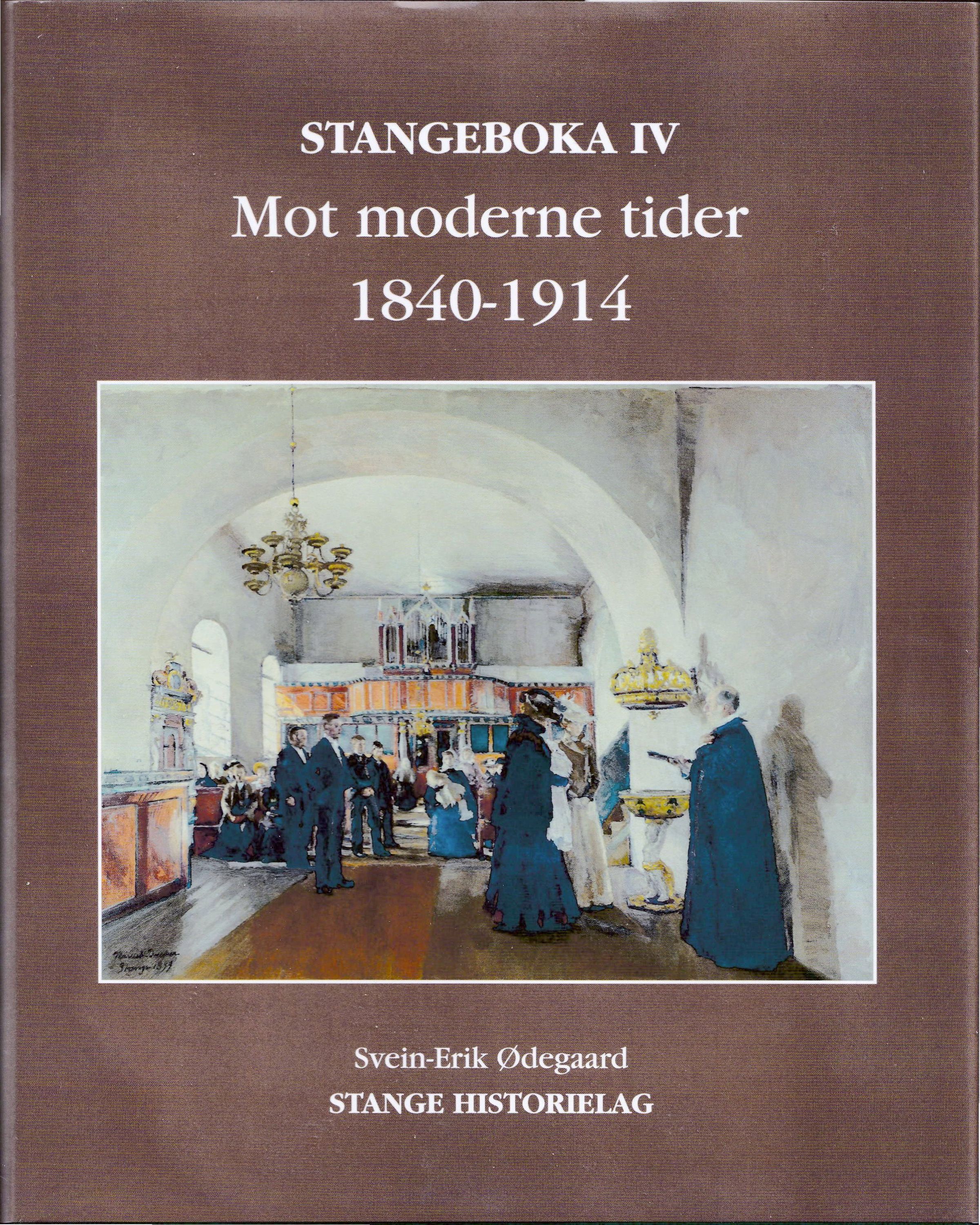 Stangeboka. IV. Mot moderne tider : 1840-1914