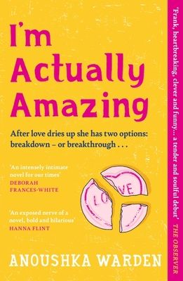 I'm Actually Amazing : The fresh, funny debut novel you’ll be talking about for days