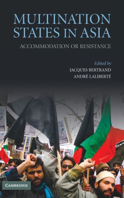 Multination States in Asia : Accommodation or Resistance