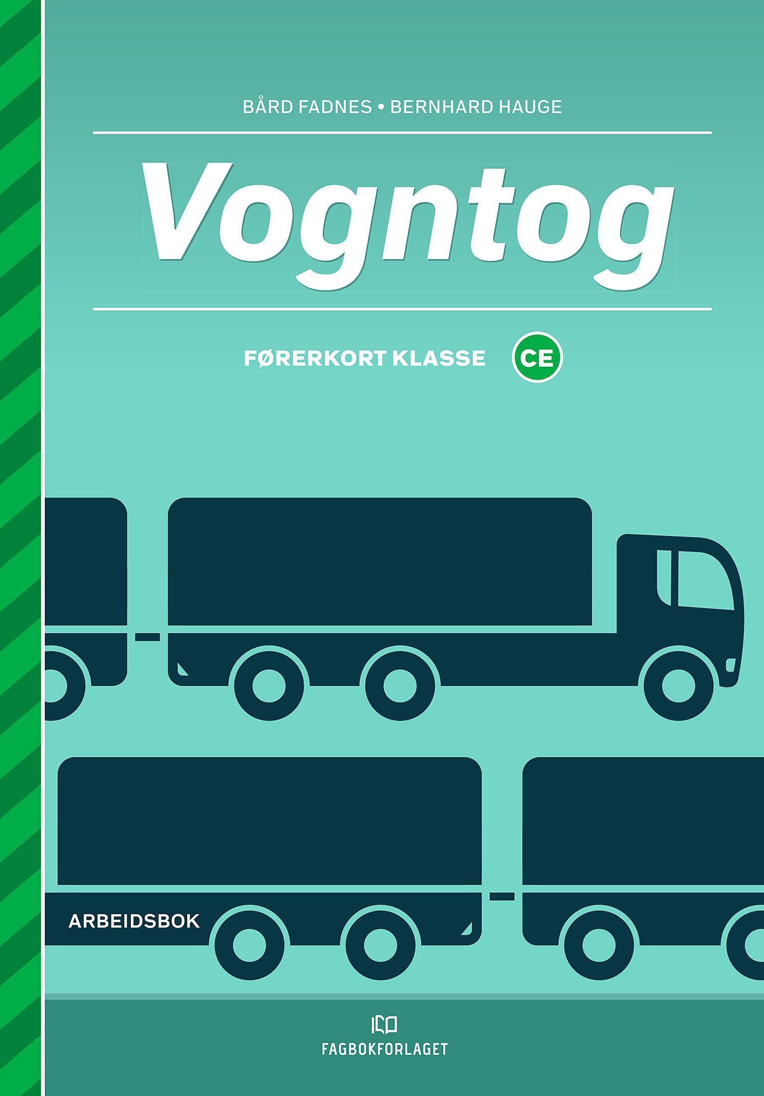 Vogntog : førerkort klasse CE. Arbeidsbok
