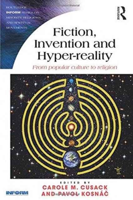 Fiction, Invention and Hyper-reality : From popular culture to religion